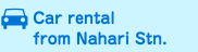 Car rental from Nahari Stn.